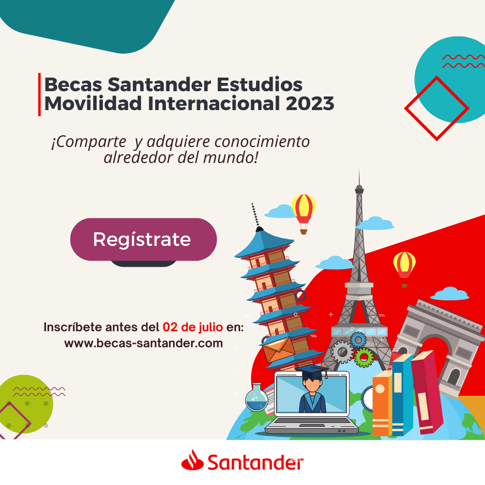 BECAS SANTANDER ESTUDIOS MOVILIDAD INTERNACIONAL 2023